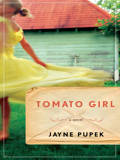 Title details for Tomato Girl by Jayne Pupek - Wait list
